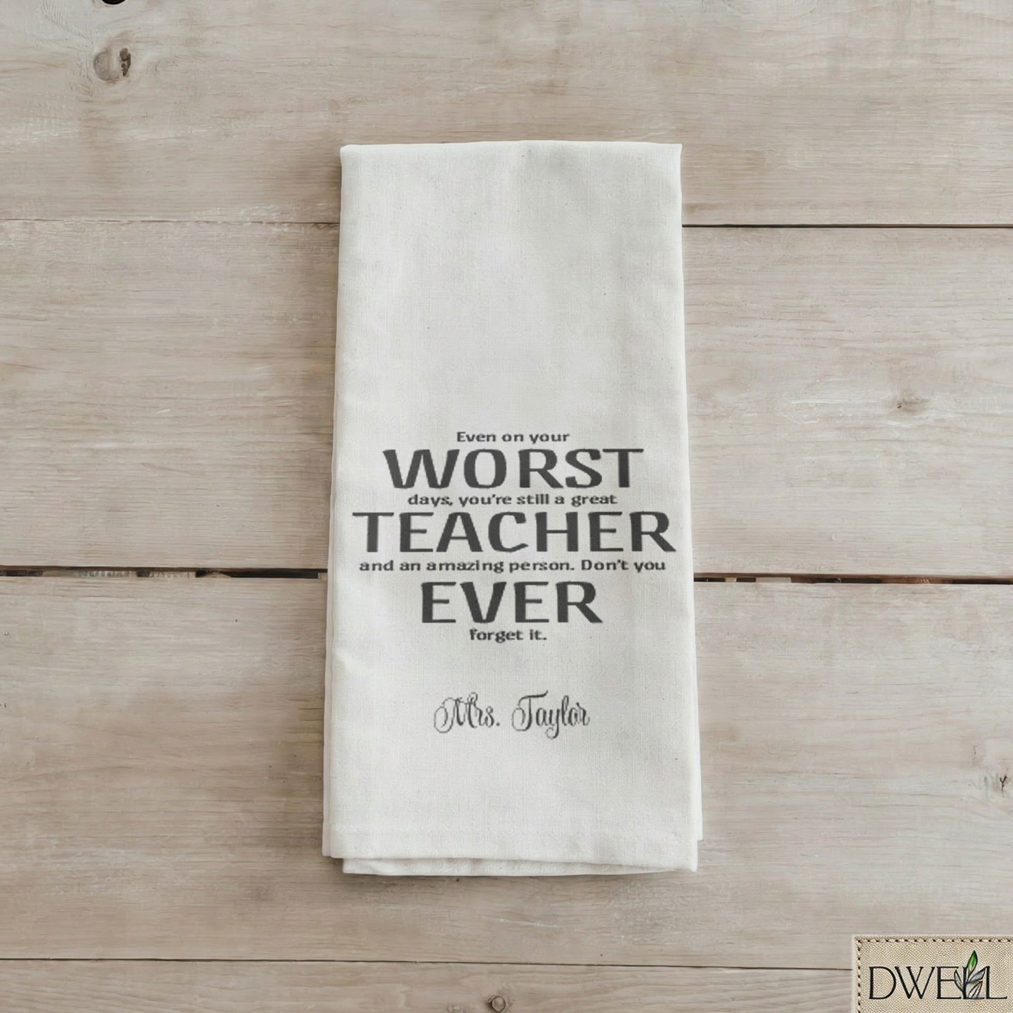 Tea Towel - Worst Teacher Ever