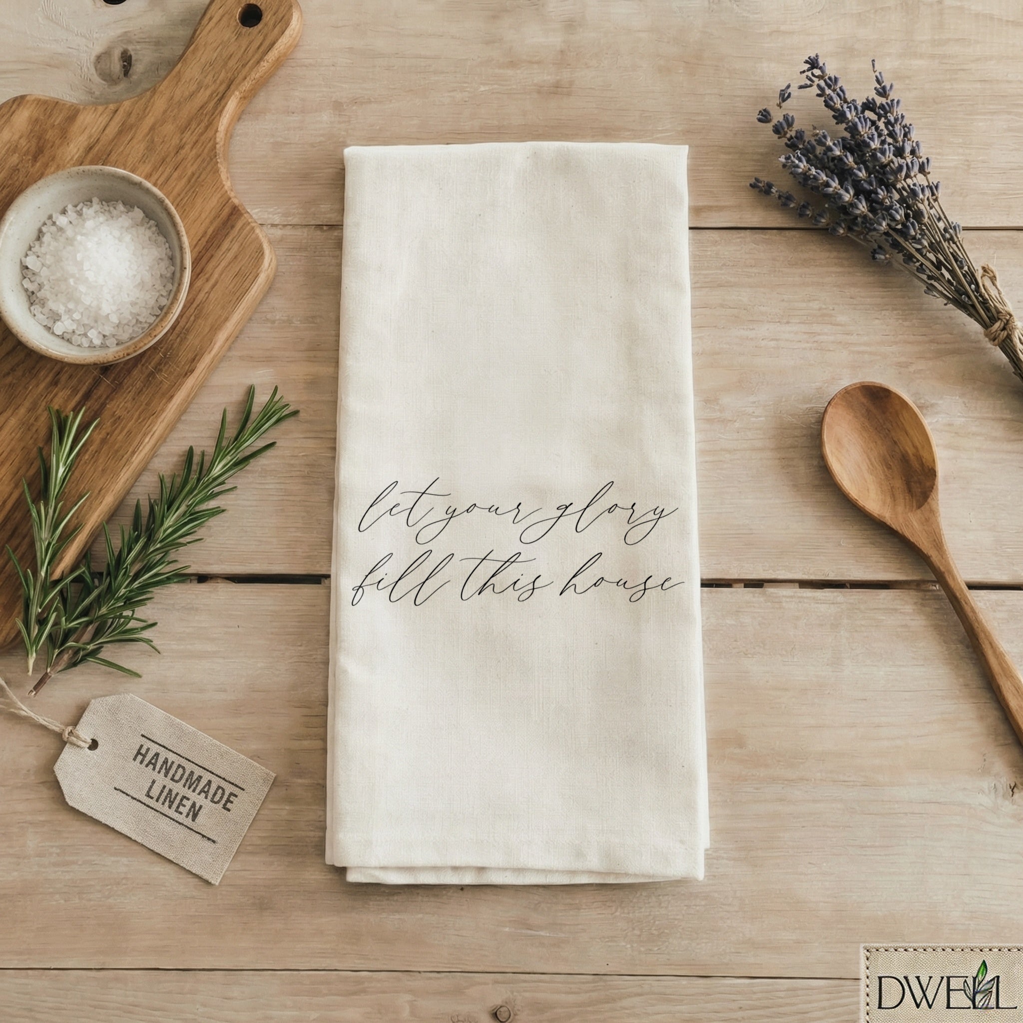 Tea Towel - Let Your Glory Fill This House