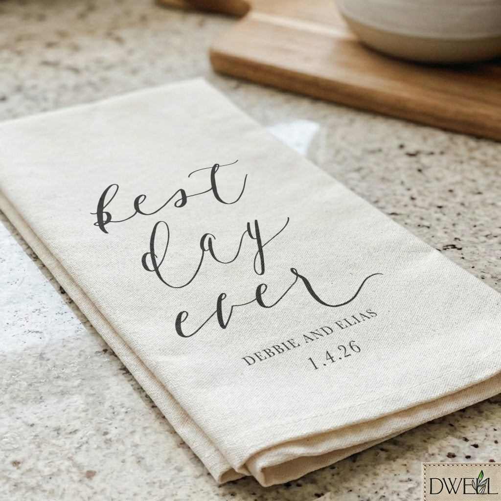 Personalized Tea Towel - Personalized Best Day Ever
