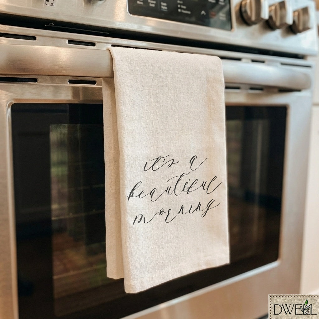 Tea Towel - It's a Beautiful Morning