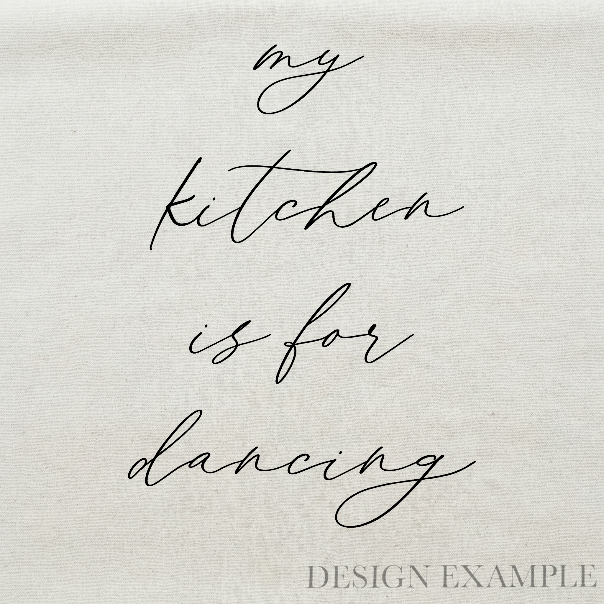 Tea Towel - My Kitchen is for Dancing