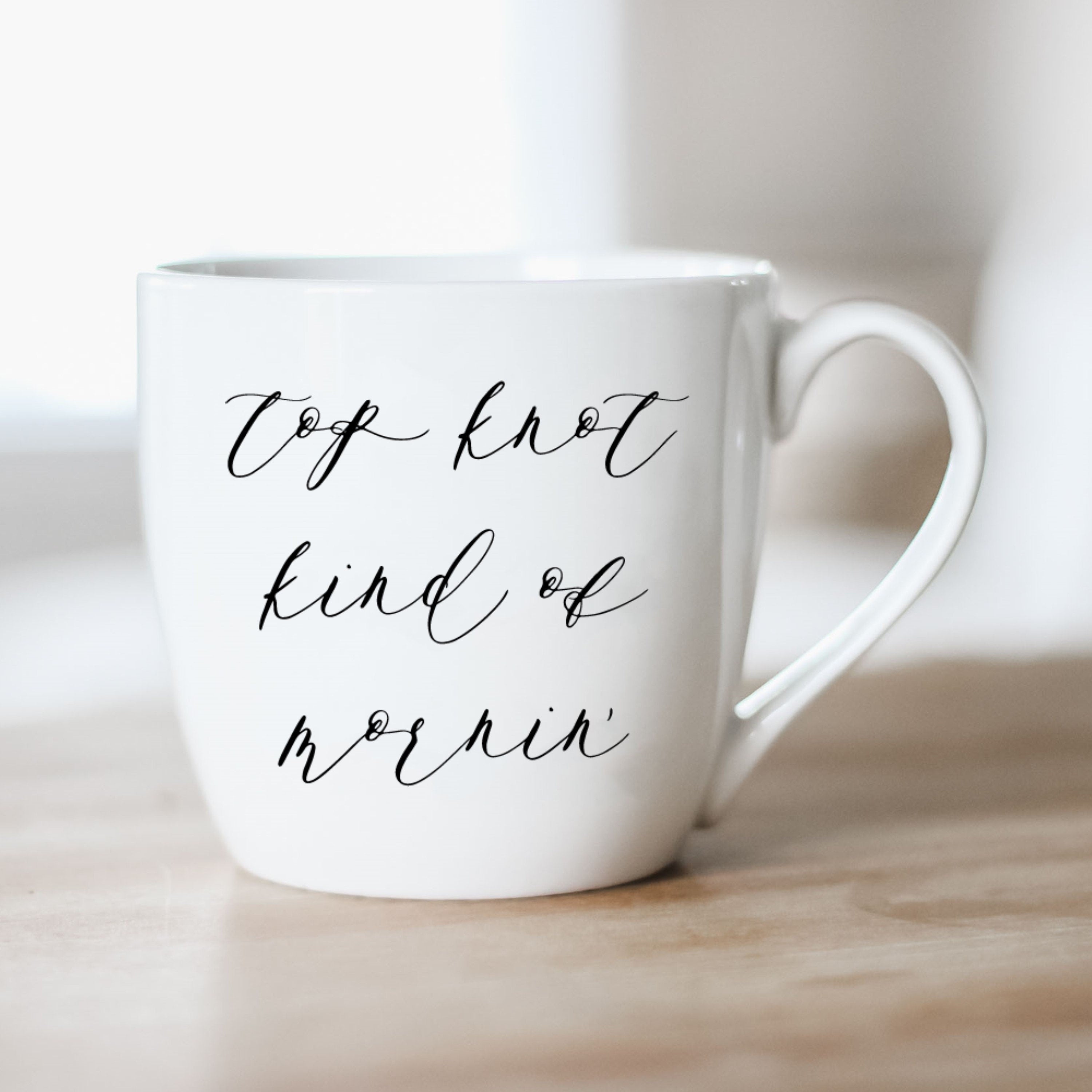 Ceramic Mug -  Top Knot Kind of Mornin - couple, wedding gift, newlywed, engagement, wedding shower, anniversary