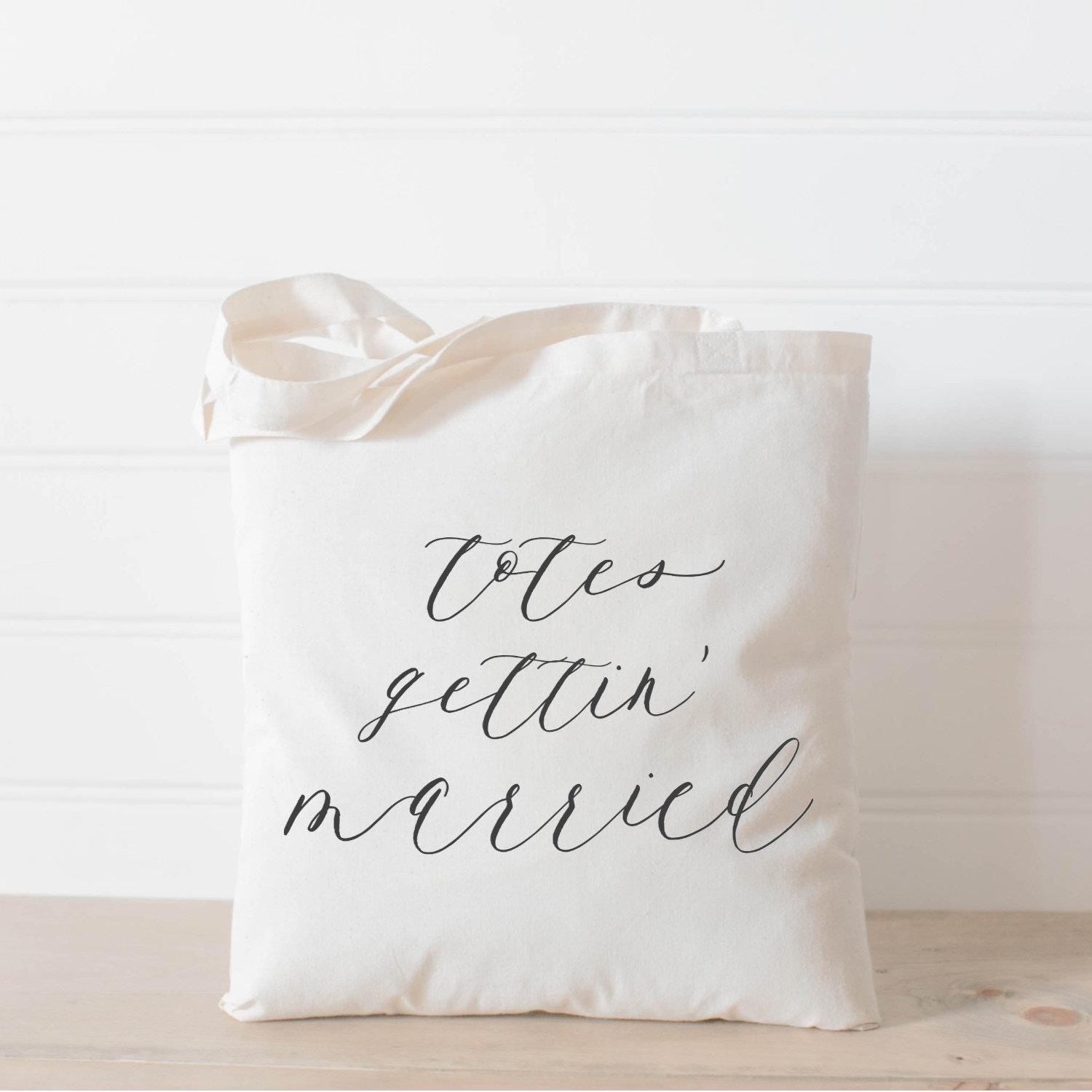Totes Gettin' Married Tote Bag: Organic Cotton Wedding Favor