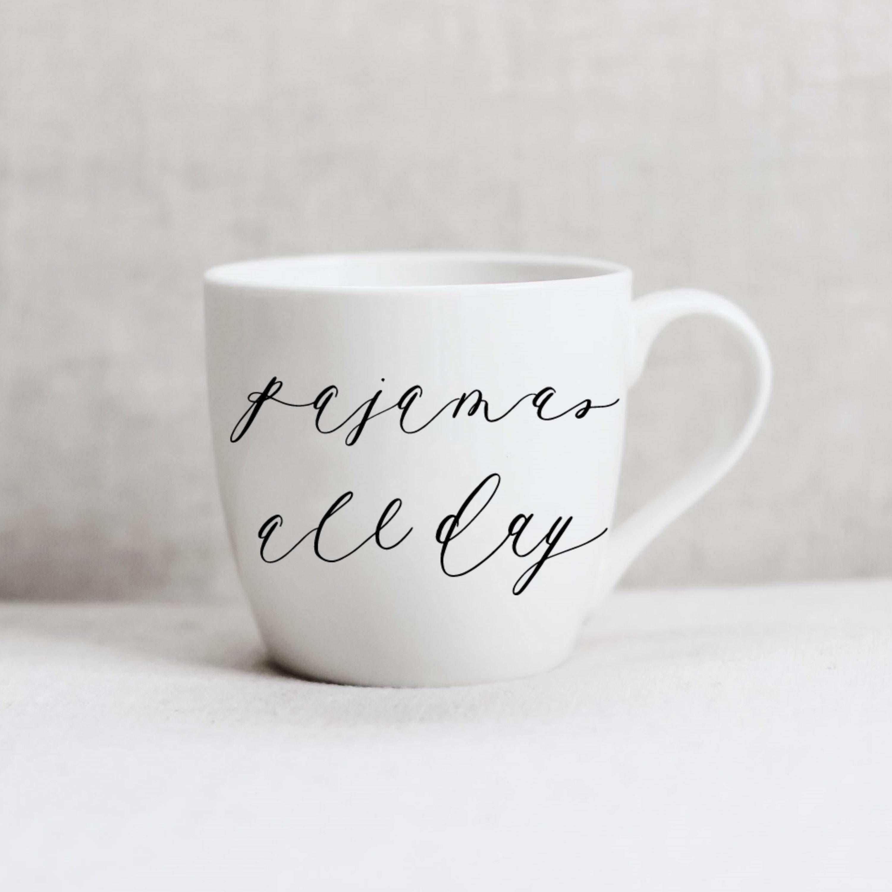 Ceramic Mug -  Pajamas All Day - couple, wedding gift, newlywed, engagement, wedding shower, anniversary