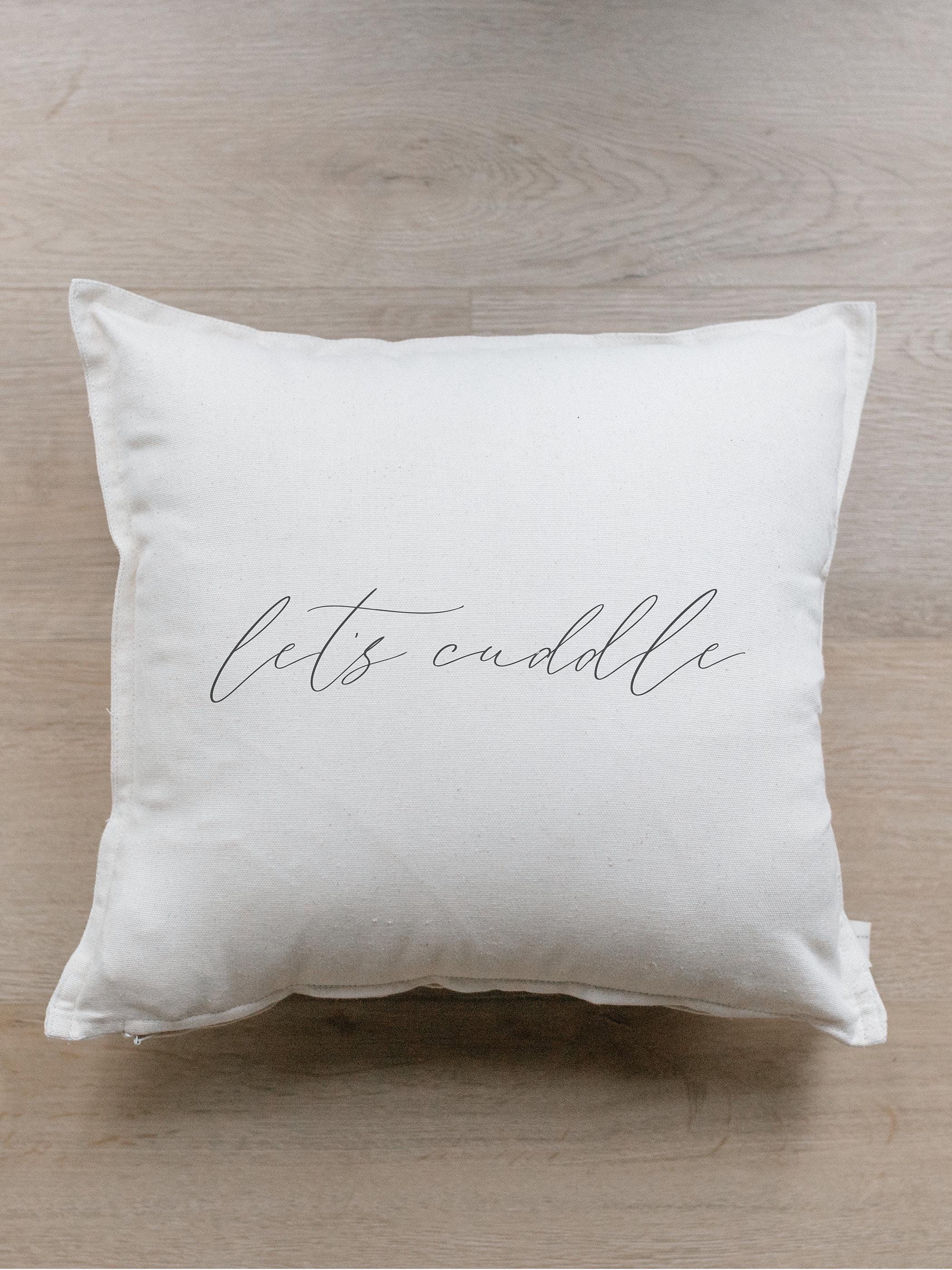 Let's Cuddle Throw Pillow - Hand Lettered Cotton Home Decor