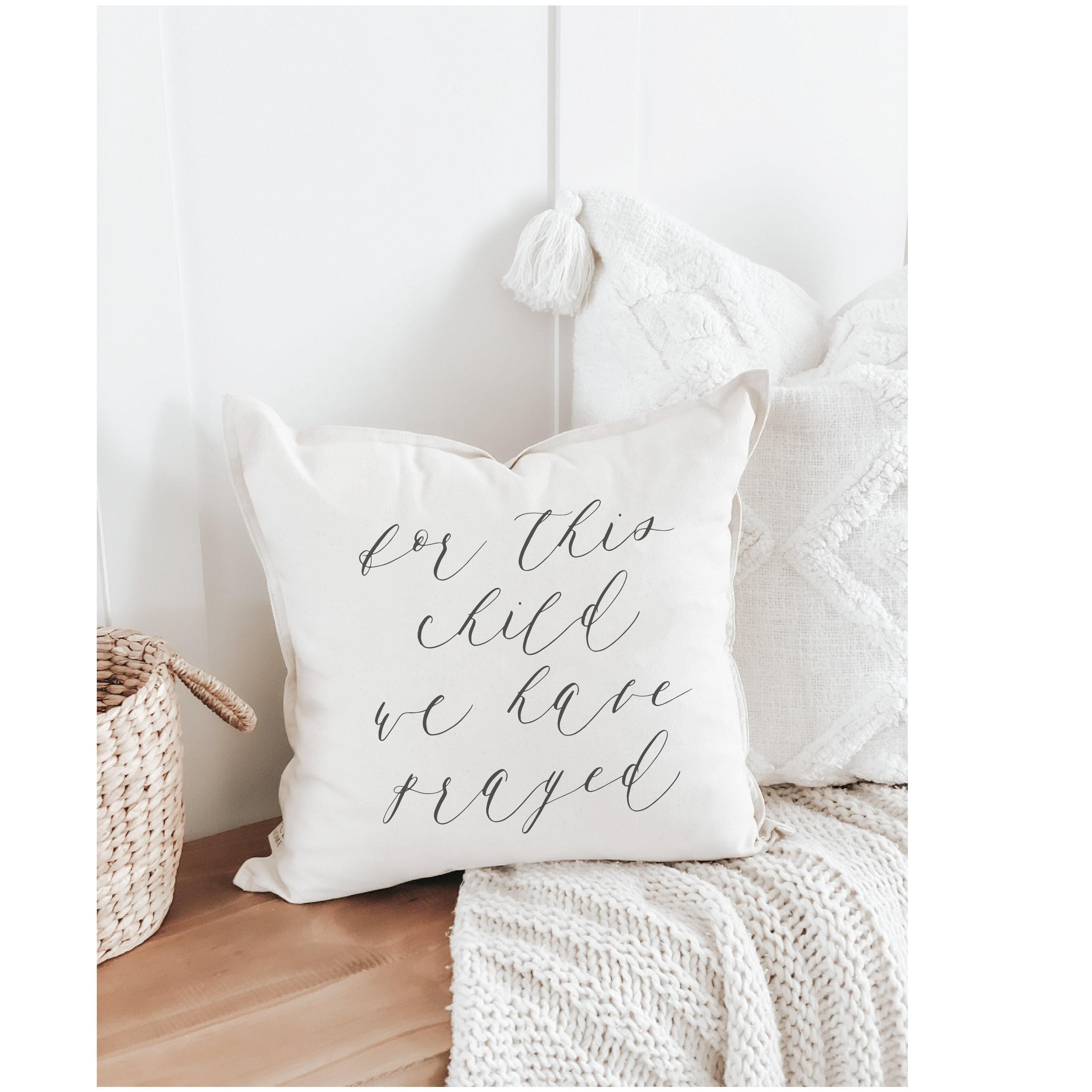 Organic Cotton Throw Pillow: 'For This Child' Calligraphy, Nursery Decor