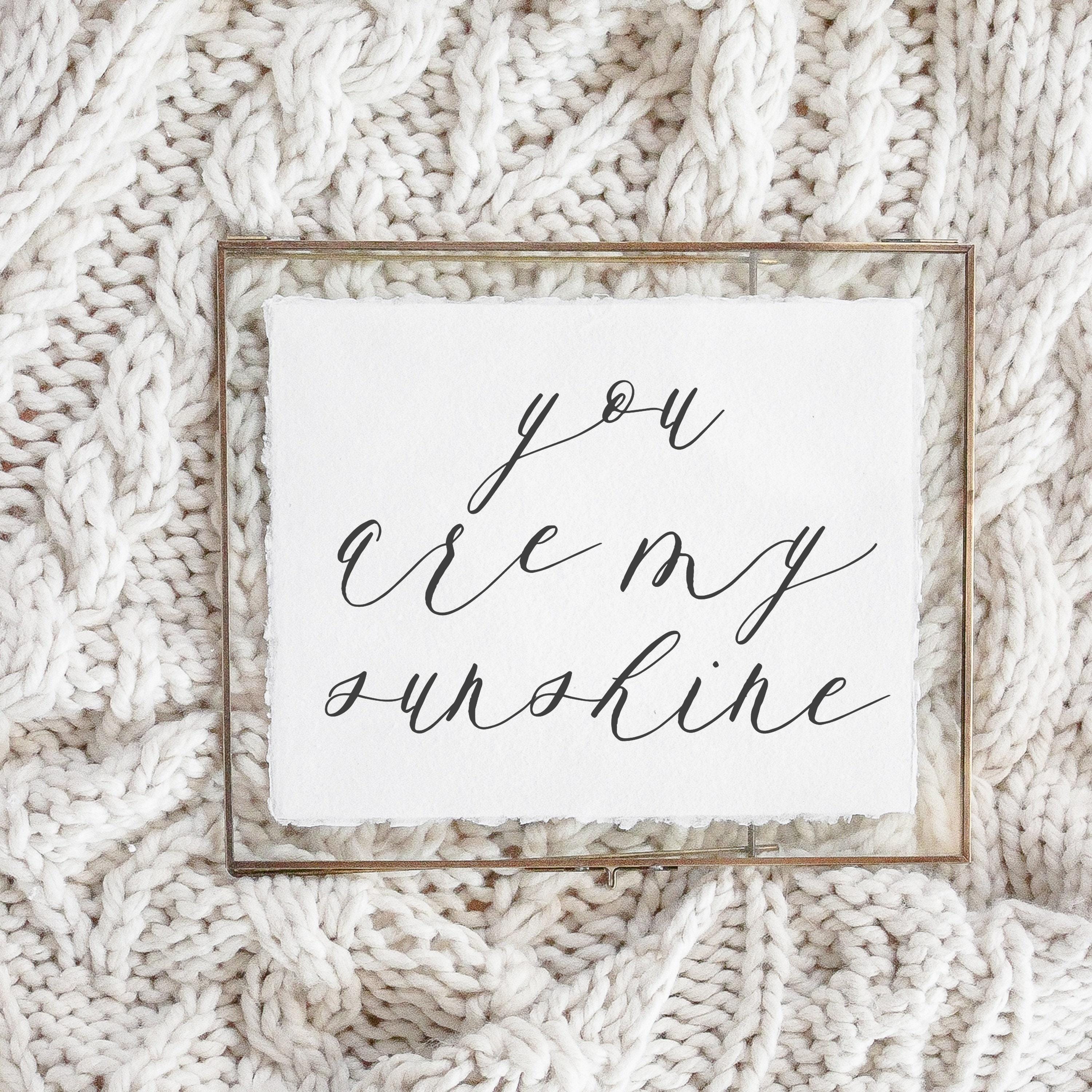 Calligraphy Print - You Are My Sunshine - Horizontal