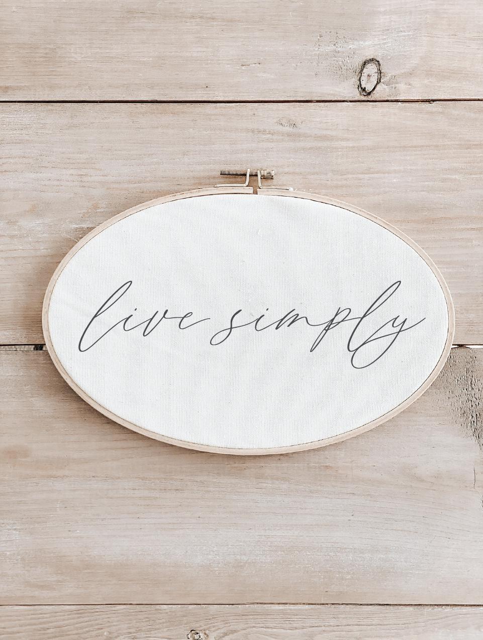 Embroidery Hoop - Live Simply