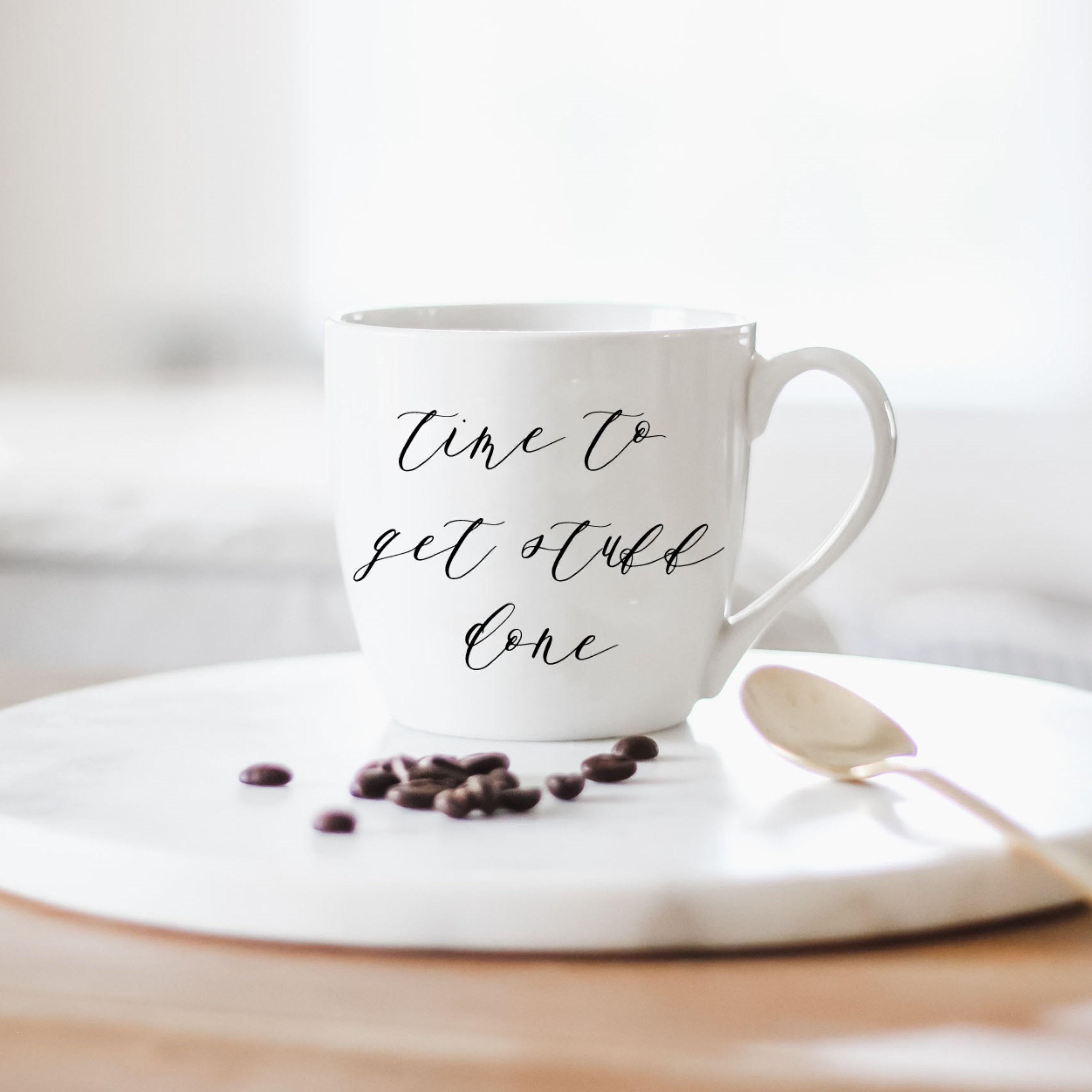 Time to Get Stuff Done Ceramic Mug - Calligraphy Coffee Mug