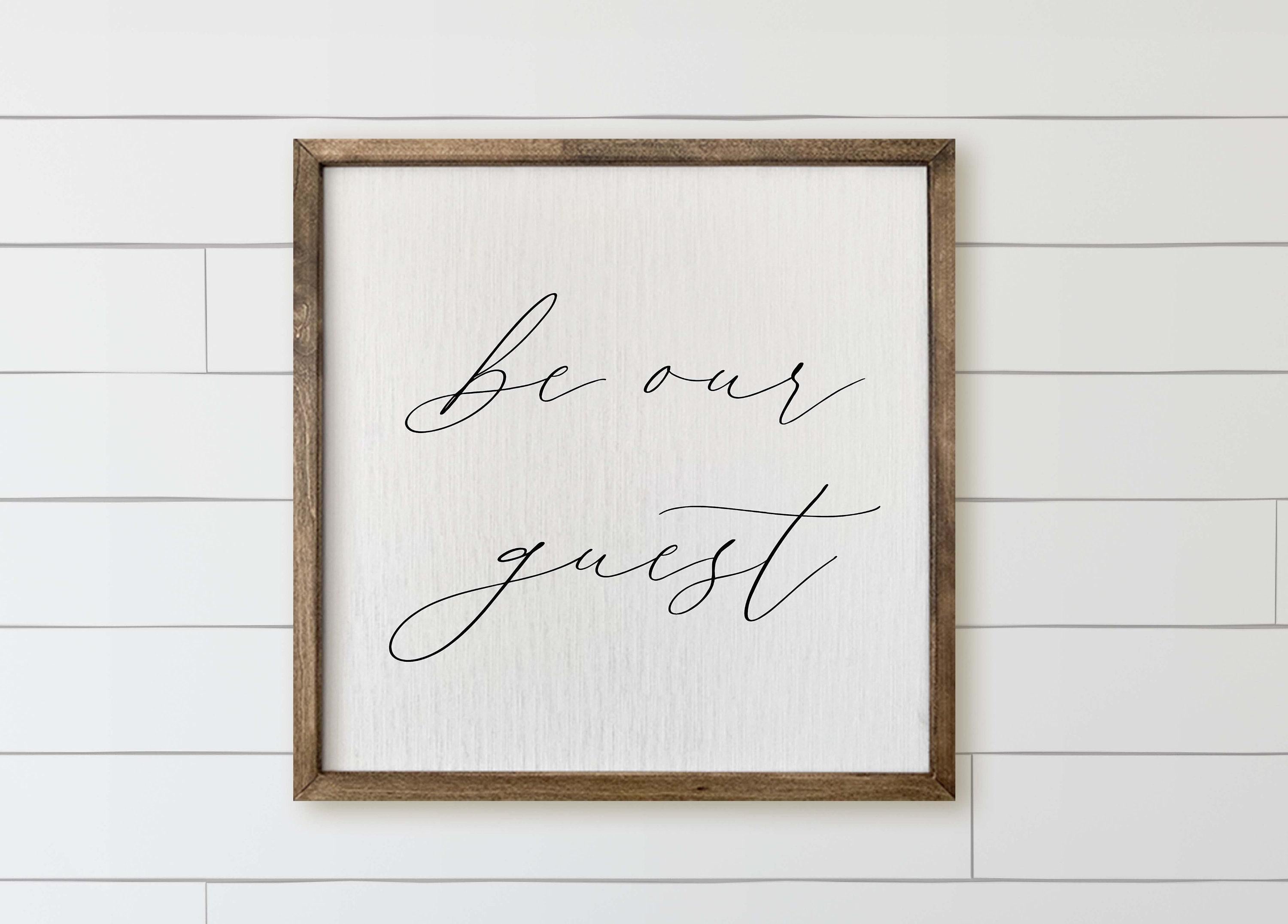 Be Our Guest Wood Framed Sign: Farmhouse Decor