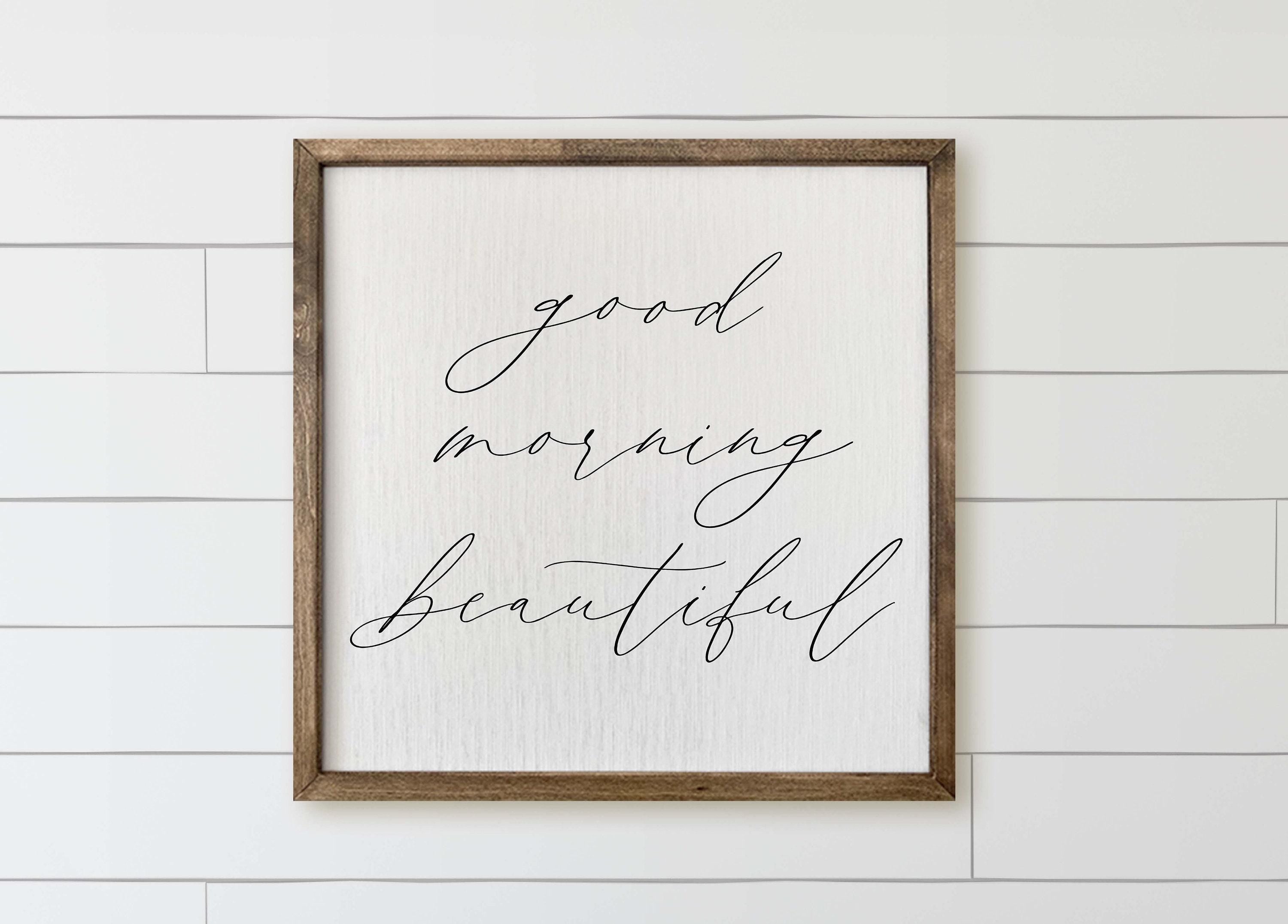 Wood Framed Sign - Good Morning Beautiful, rustic home decor, gallery wall, housewarming gift, framed decor, farmhouse style, wall decor