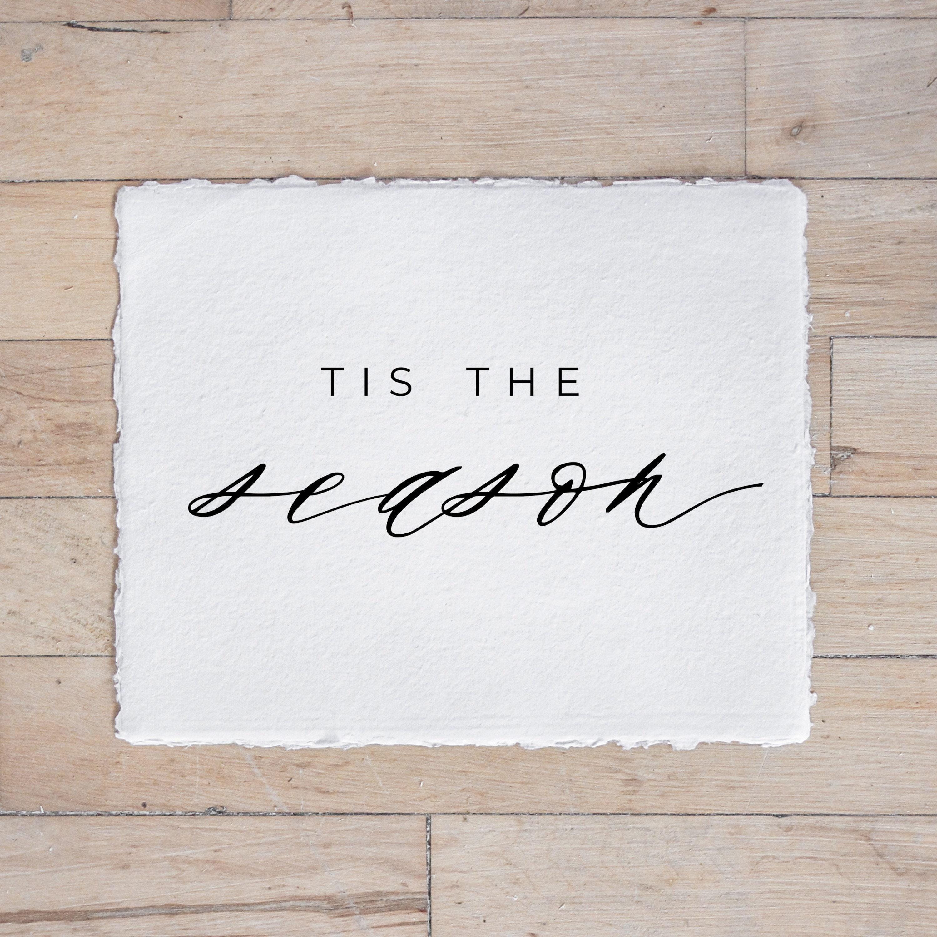 Christmas Calligraphy Print - Tis the Season, Winter Decor, Gift, Holiday Gift, Seasonal Home Decor, Christmas decor, wall hanging, wall art