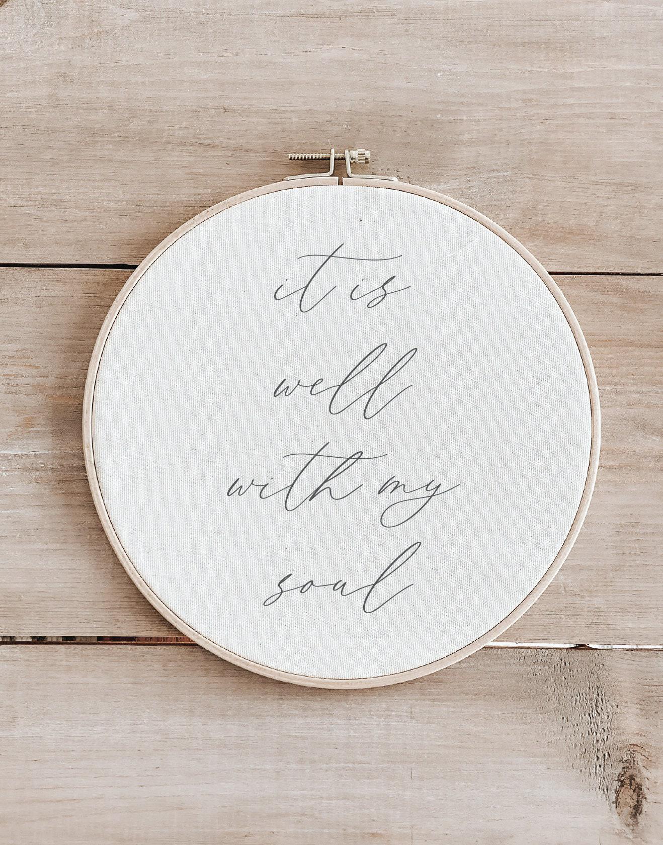 Embroidery Hoop - It is Well