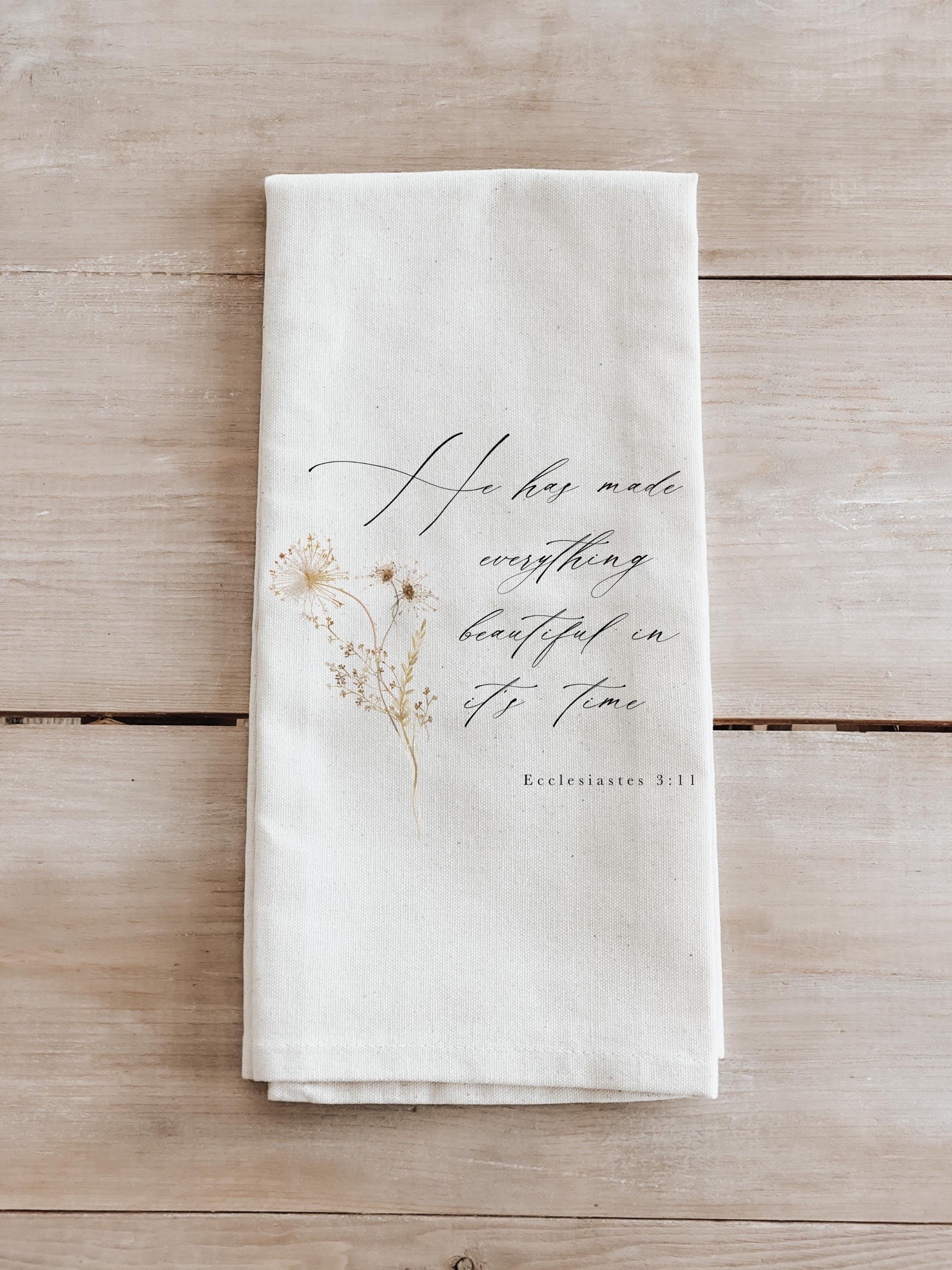 Kitchen Towel - Ecclesiastes 3 - housewarming gift, fall decor, kitchen, women's gift, autumn, thanksgiving, seasonal